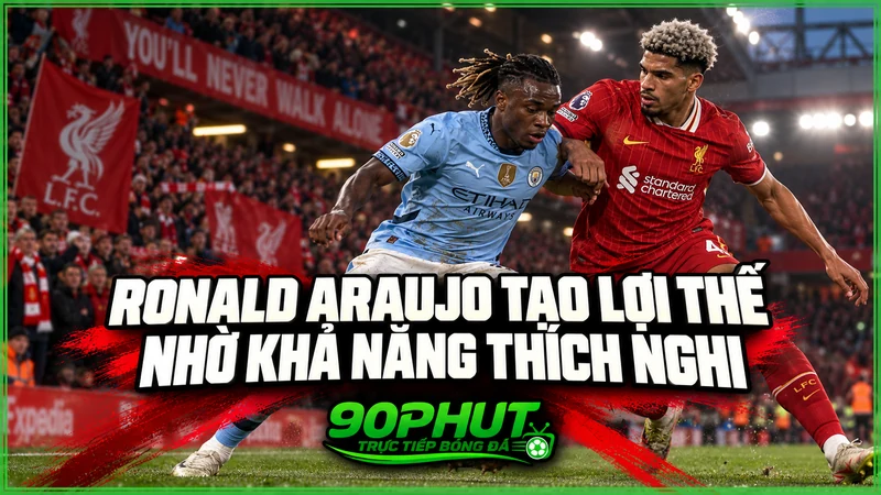 Ronald Araujo tạo lợi thế nhờ khả năng thích nghi